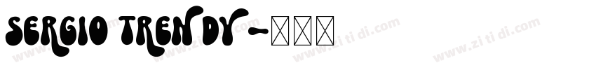 Sergio Trendy字体转换